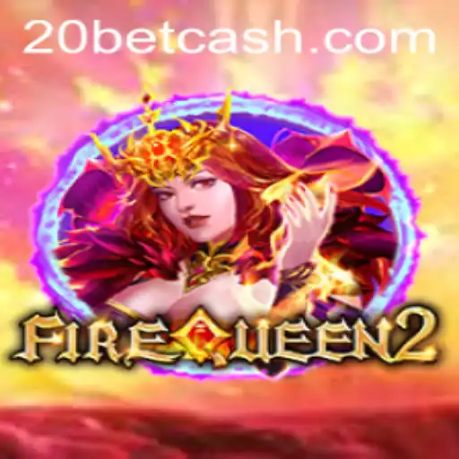 Explore the Thrilling World of FireQueen2 at 20Bet.com