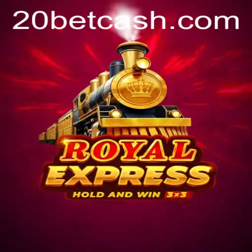 Discover the Excitement of RoyalExpress at 20Bet.com