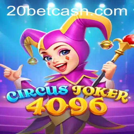 Discover the Thrilling World of CircusJoker4096 at 20Bet.com