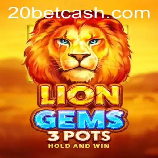 Discover the Thrilling World of LionGems3pots at 20Bet.com