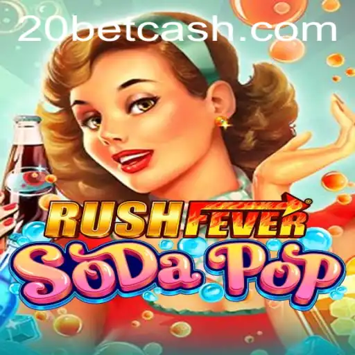 Discover the Exciting World of RushFeverSodaPop at 20Bet.com