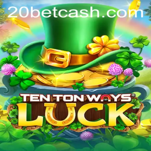 Engaging the Gaming World: Dive into TenTonWaysLuck at 20Bet.com